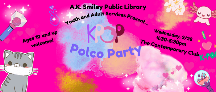 Free K-Pop Polco* Party Event for Ages 10+ Free K-Pop Polco* Party Event for Ages 10+
