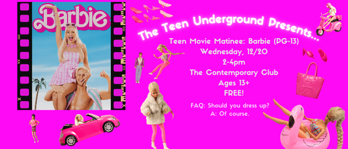 Teen Movie Matinee: Barbie (Rated PG-13)